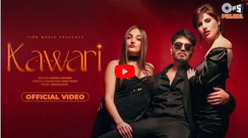 Tips Punjabi Unveils the Mesmerizing Grooves of 'Kawari' by Karan Sehmbi