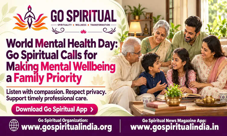 World Mental Health Day&nbsp;पर गो स्पिरिचुअल की अपील: परिवार में मानसिक सेहत को दें प्राथमिकता