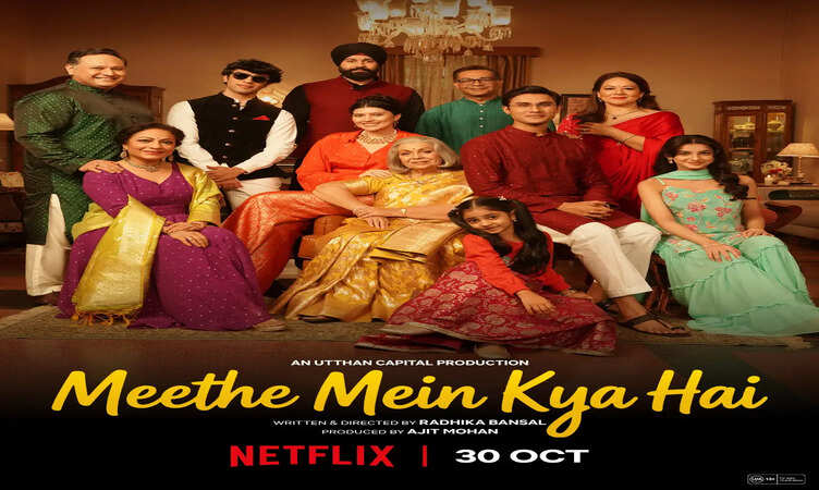 Director&nbsp;Radhika Bansal's Directorial Debut Meethe Mein Kya Hai Gets Its First Poster, Ahead of Its October 30 Netflix Release; Trailer To Launch Soon