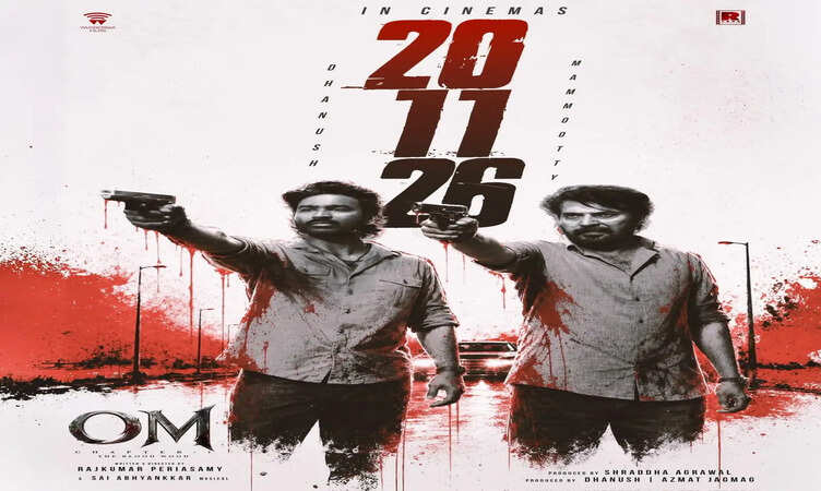 Actor Dhanush &ndash; Mammootty&rsquo;s Pan-Indian Action Spectacle &lsquo;OM&rsquo; to Release on November 20!